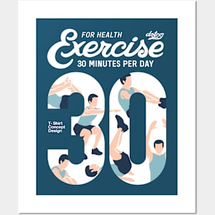 Exercise T-Shirt 30 minutes per day(Dark T-Shirt) Posters and Art